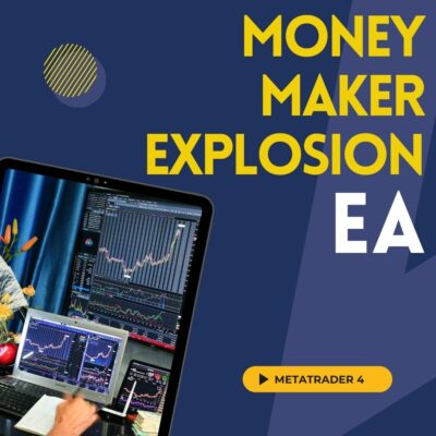 MONEY MAKER EXPLOSION EA V1.0 MT4